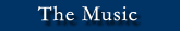 The Music
